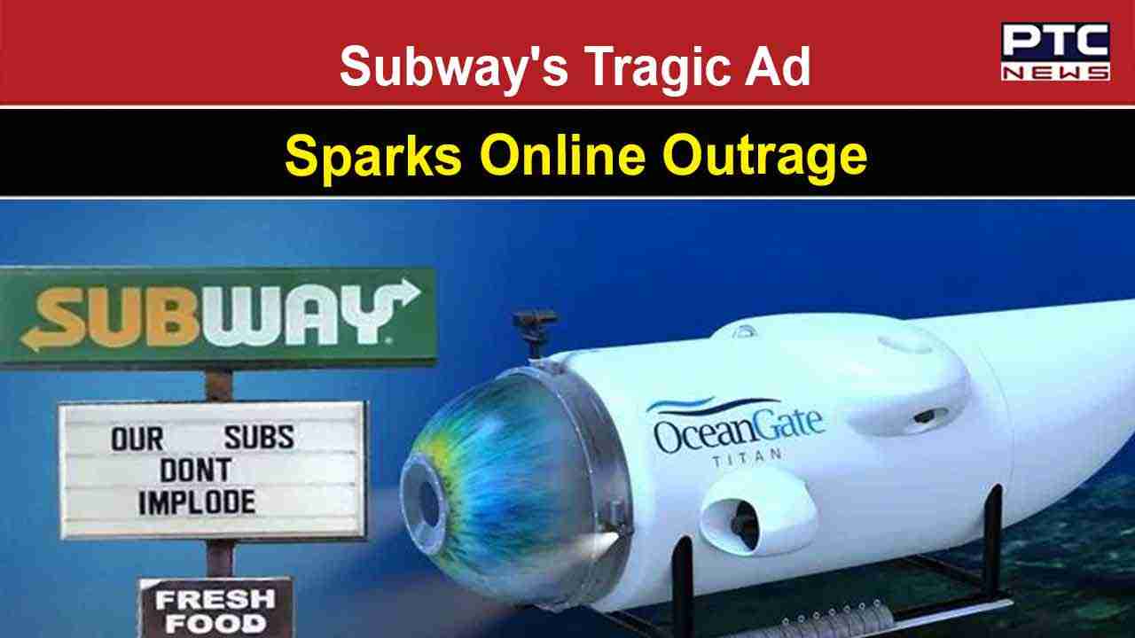 Our subs don't implode': Subway's ad faces backlash on social media